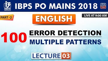 100 Error Detection | Part 2 | Lecture 3 | IBPS PO Mains 2018 | English | 9:00 AM