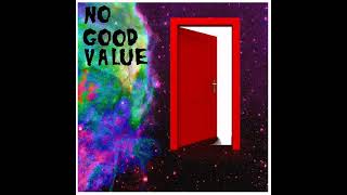 No Good Value - Leave