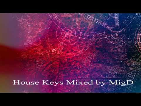 House Keys   Mixed by MigD
