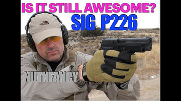 Cover Image for Sig P226: Is It Still Awesome? (IISA)