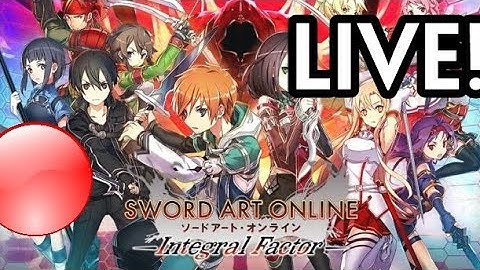 Sword Art Online Integral Factor LIVE!-Gameplay Walkthrough-Part 1(Android,IOS)