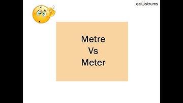 Memory trick - Metre Vs Meter (homophones)