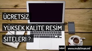 ÜCRETSİZ YÜKSEK KALİTELİ RESİM SİTELERİ - BEDAVA HD RESİM İNDİR Resimi