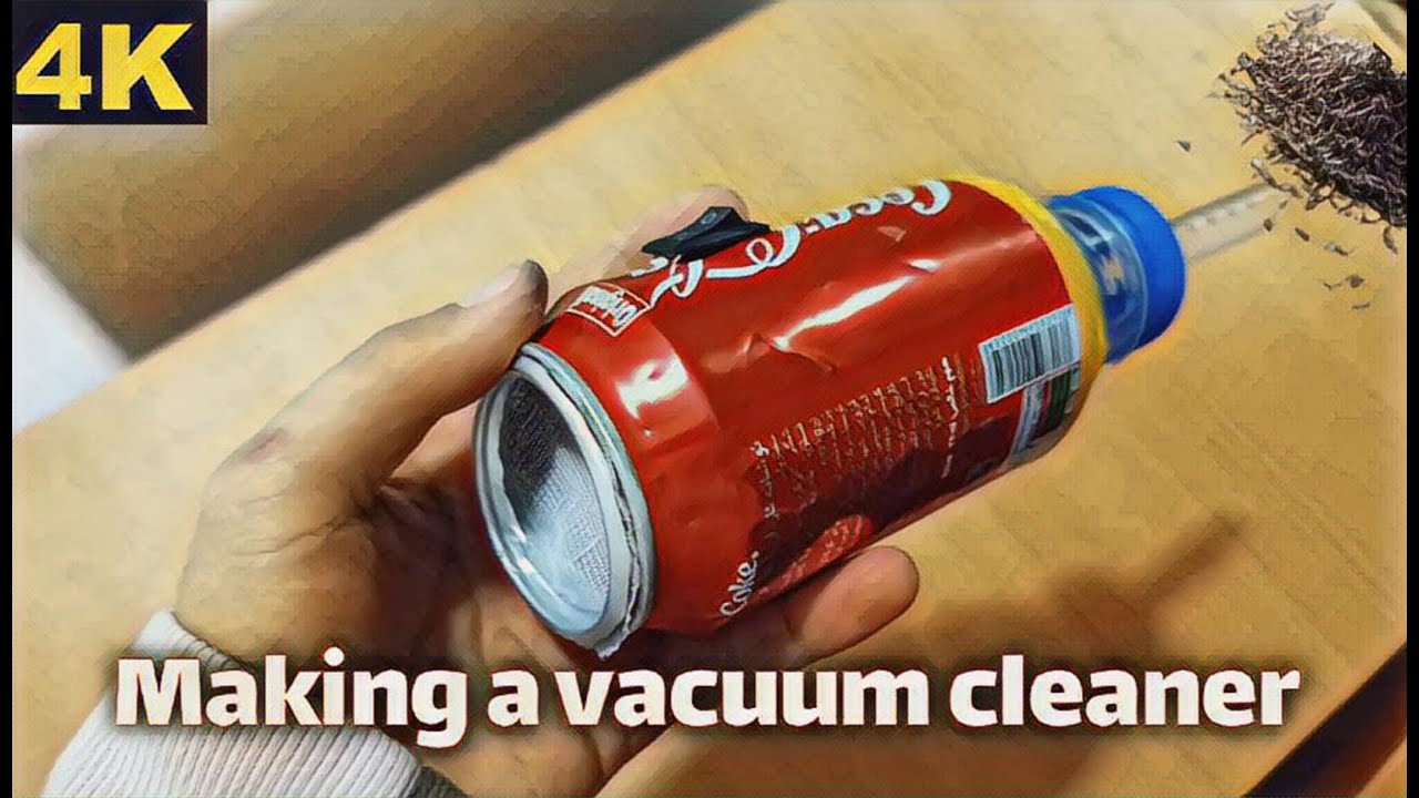 making a vacuum cleaner with Coca cola YouTube