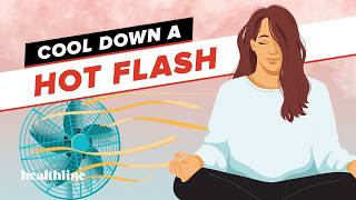 Having a Hot Flash? Try This Meditation to Cool Down!
