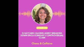 Is Daycare Causing ADHD? Breaking Down Erica Komisar’s Controversial Claim