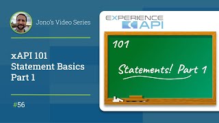 xAPI 101 - xAPI Statement Basics Part 1