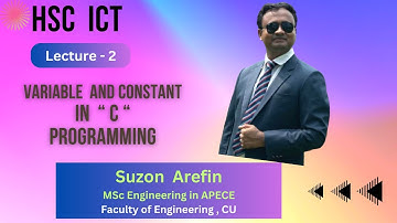 Constant and Variable in C programming . Lecture-2 HSC ICT  Chapter 5 /সি প্রোগ্রামে ধ্রুবক ও চলকের