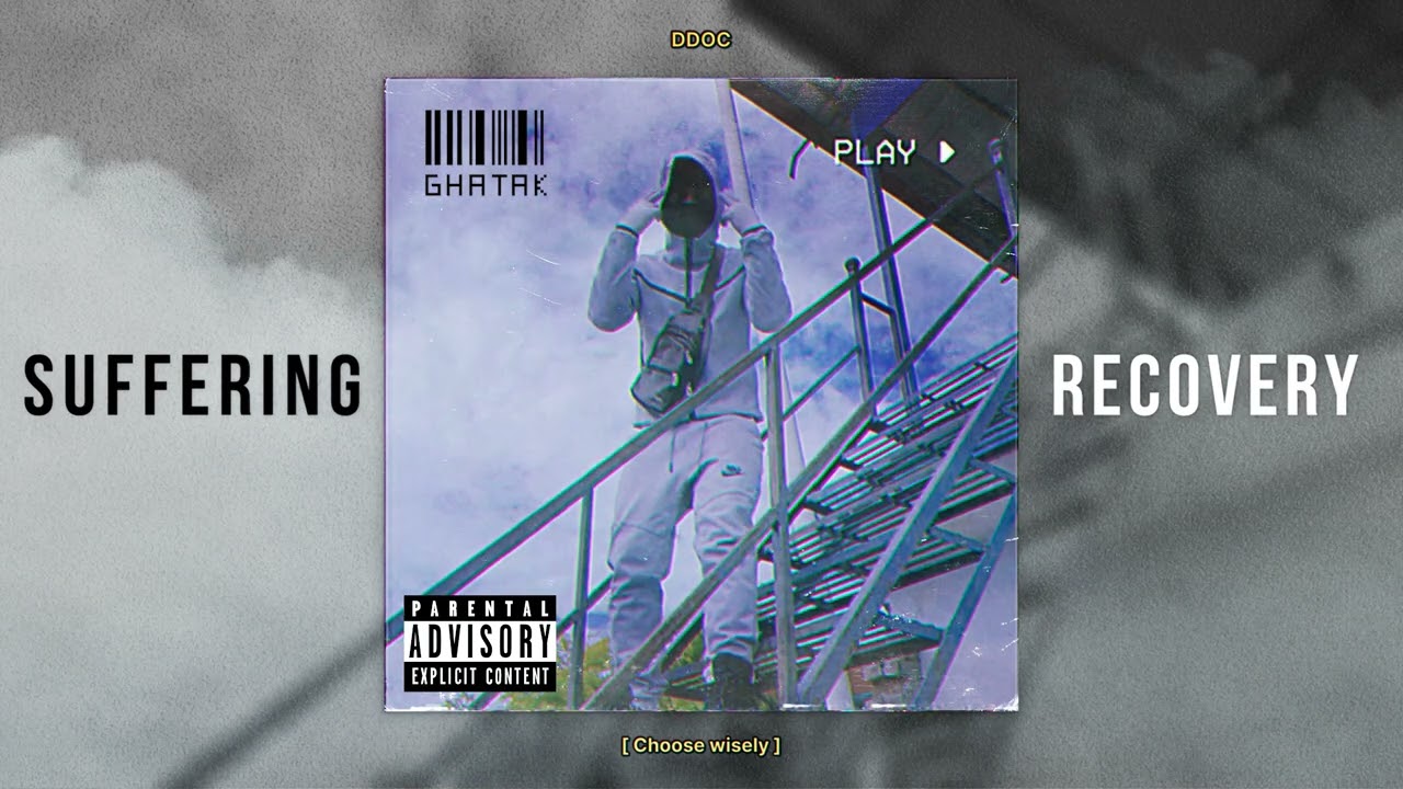 DDOC - GHATAK | MIXTAPE ( SUFFERING\RECOVERY ) 2024 | 