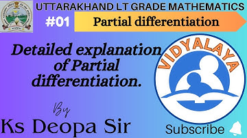 Partial differentiation by Ks Deopa Sir(lt grade maths)