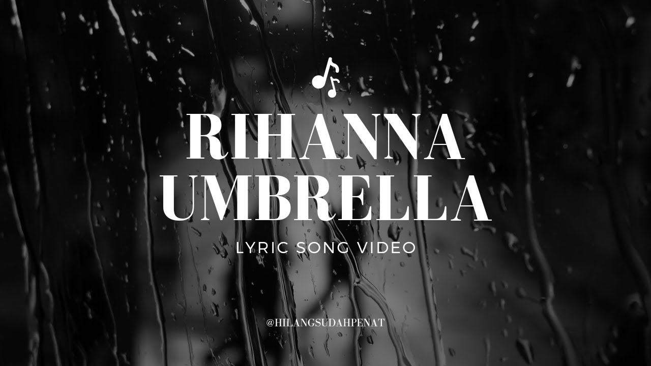 Rihanna Umbrella Video Lirik YouTube