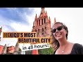48 hours in San Miguel de Allende, Mexico | 2022 travel guide | 17 places to eat, things to do