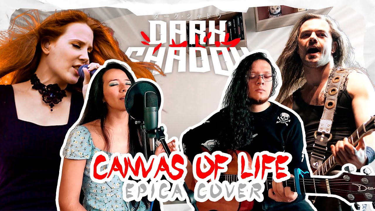Canvas of Life Epica [Cover by Dafna & Naukh] 「人生のキャンバス」 YouTube