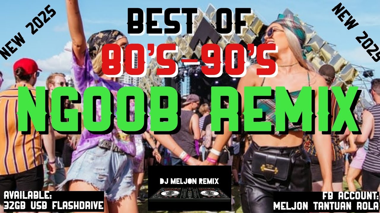 BEST OF 80'S-90'S NONSTOP NGOOB 2025 REMIX | 80'S NA BAGO