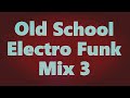 Old school electro funk mix 3  dj 9t9  old school  80s  electro funk  dj oldschool 80s