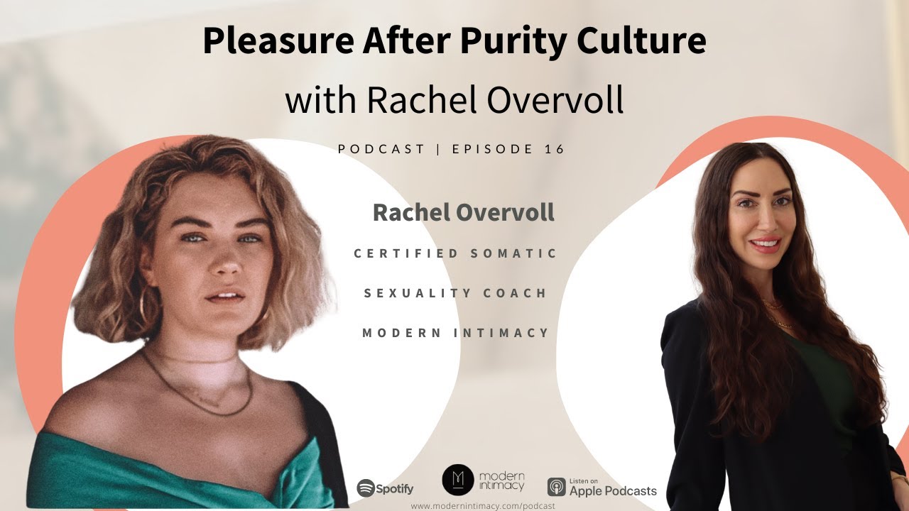 Pleasure After Purity Culture with Rachel Overvoll