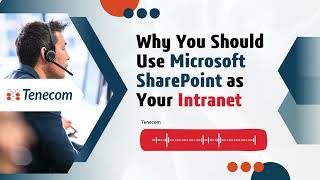 Why You Should Use Microsoft SharePoint as Your Intranet