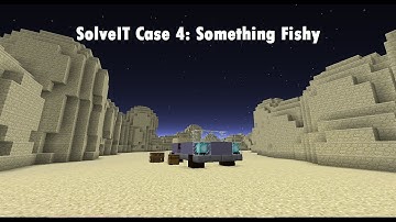 Minecraft Map Playthrough "SolveIT Case 4: Something Fishy"