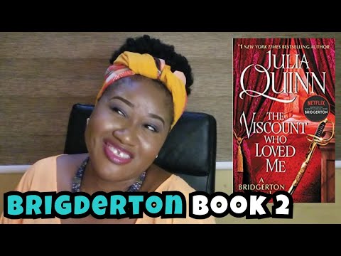 BRIGDERTON BOOK 2: The viscount who loved me.