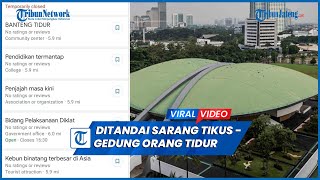Viral Gedung DPR di Google Maps Ditandai Sarang Tikus Hingga Gedung Orang Tidur