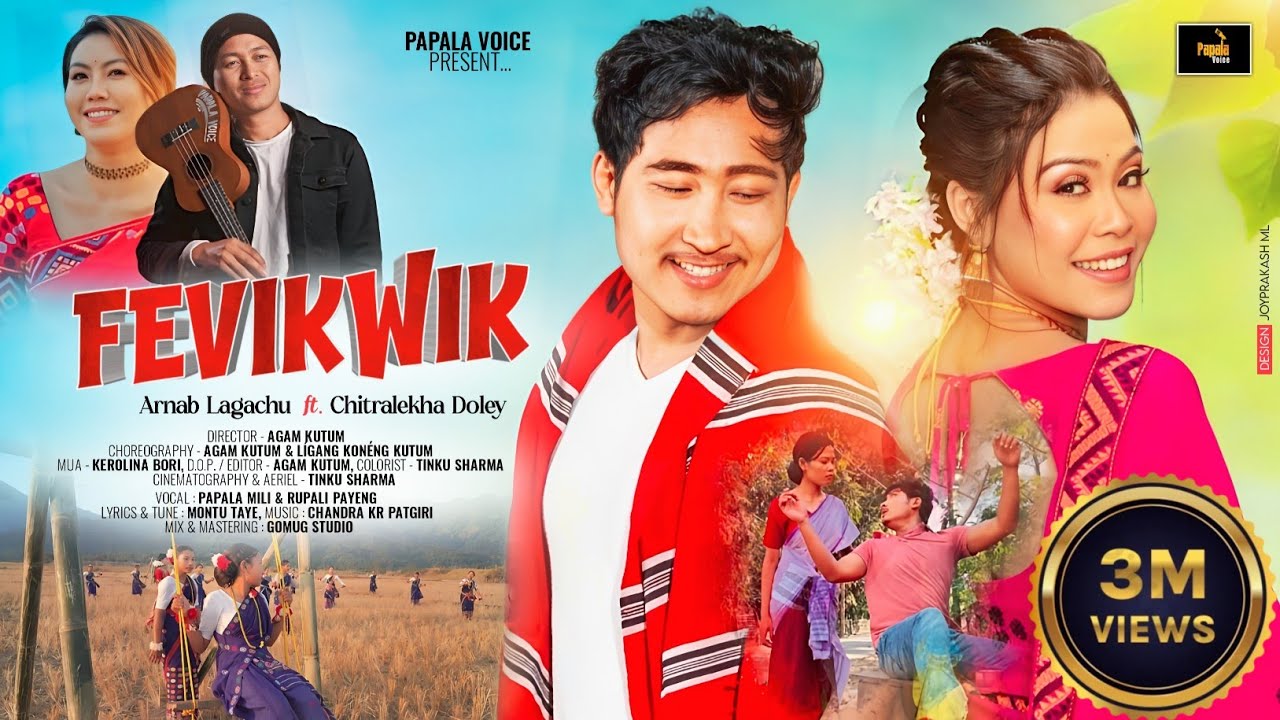 FEVIKWIK I AGAM KUTUM I PAPALA I ARNAB LAGACHU I CHITRALEKHA DOLEY I RUPALI PAYENG I NEW SONG 2024