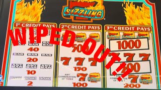 Sizzling 7s WIPED US OUT!! WORST CASINO VIDEO EVER!!