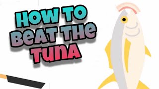 How To Beat The Tuna - Bacon - The Game