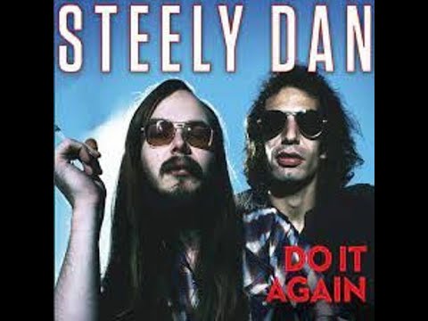 STEELY DAN - Do It Again 💥Extended Version💥 (HQ) -😎 - YouTube