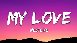 Westlife - My Love (Lyrics) screenshot 2