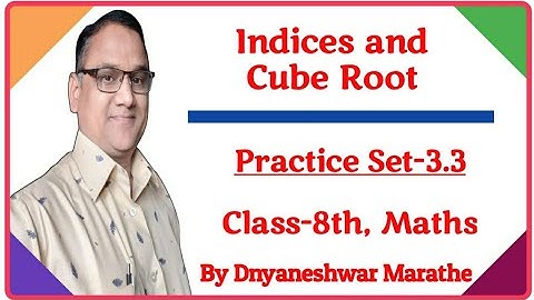 8th maths Indices & Cube Root|std 8 maths Practice Set-3.3|Class 8th math Practice Set-3.3|8th maths
