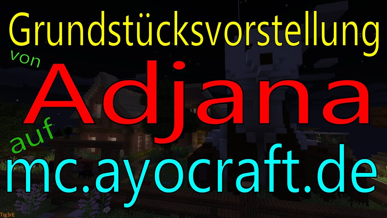 Minecraft | Server: Ayocraft | Grundstück: Adjana