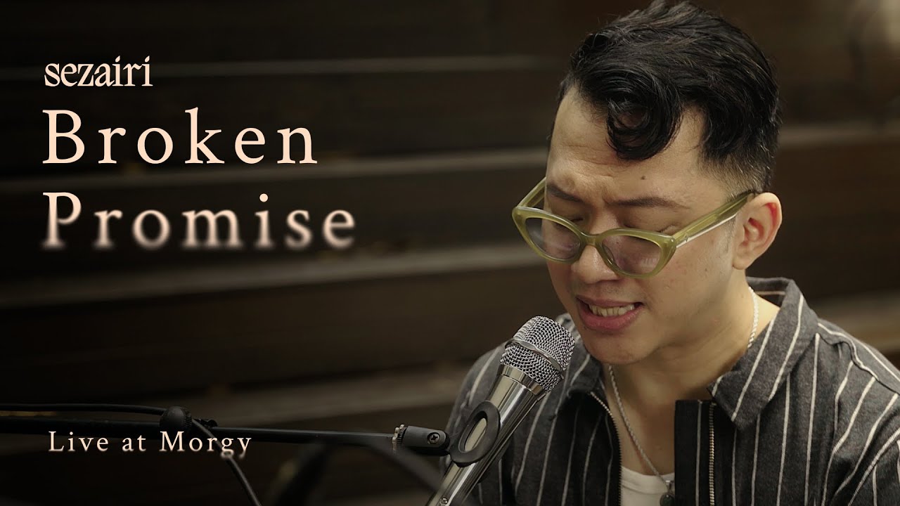 Sezairi - Broken Promise (Live at Morgy)