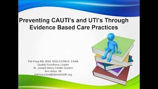 Preventing CAUTIs and UTIs Through Evidence-based Care Practices