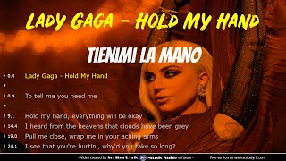 Lady Gaga - Hold my hand - Traduzione italiano + testo inglese