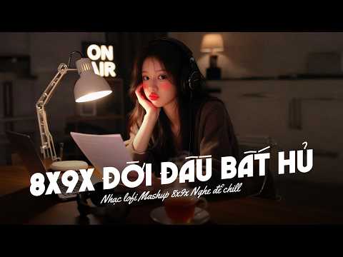 Mashup Nhạc Trẻ 8x 9x Hay Nhất | Playlist những bản nhạc 8x 9x đời đầu cover HAY NHẤT MỌI THỜI ĐẠI