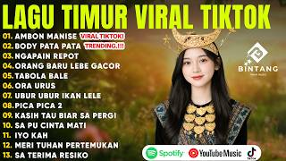 LAGU TIMUR VIRAL TIKTOK TERBARU 2026 (LIRIK) AMBON MANISE - BODY PATA PATA - NGAPAIN REPOT