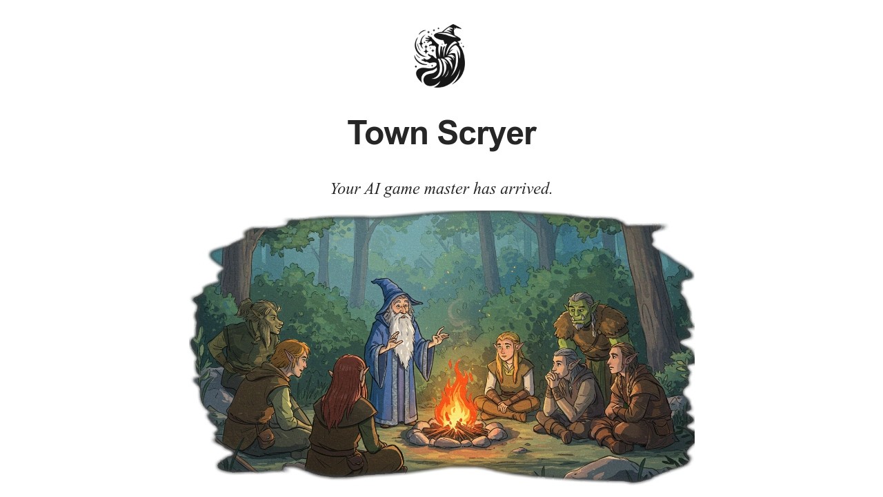 Town Scryer Overview. AI Game Master and Assistant for D&D and other RPGs.
