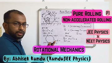 Rotational Motion L9 | Pure Rolling P1 | Rotational Mechanics | JEE Advanced NEET #jeeadvanced #jee