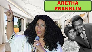 Celebrity ARETHA FRANKLIN: CAUSE OF DEATH, 2 MARRIAGES, KIDS, CAREER AND NET WORTH Wealth