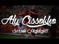 Aly Cissokho | Fever for the Flava | 13/14 Season Highlights