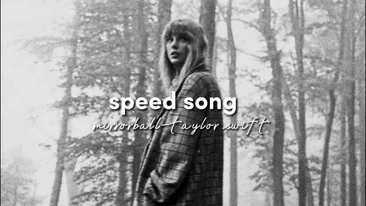 mirrorballtaylor swift (speed song) YouTube