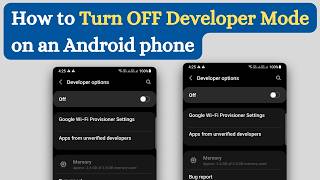 How to Turn OFF Developer Mode on an Android phone