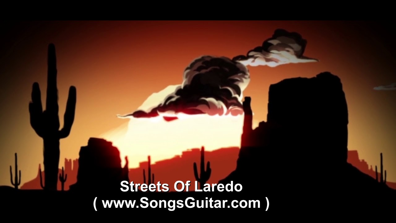 Streets Of Laredo ↓ Song ↓ Lyrics ↓ YouTube