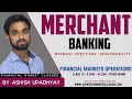 Merchant Banking । What is Merchant Banking ? Meaning, Functions & Responsibilities of Merchant Bank