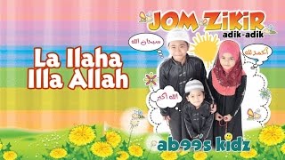 Abee's Kidz - La ilaha illa Allah | Sing-Along | Kids Videos | Kids Channel chords