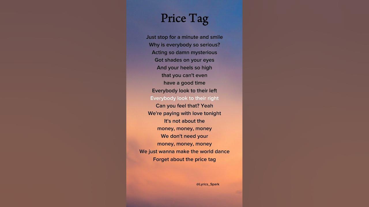 Jessie J (ft. B.O.B) - Price Tag (Lyrics) #lyrics #shortlyric #song #pricetag #jessiej #b.o.b Jessie J (ft. B.O.B) - Price Tag (Lyrics) #lyrics #shortlyric #song #pricetag #jessiej #b.o.b