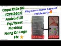 Oppo K12x 5G (CPH2667) All Oppo Android 15 Pratten / Frp Unlock | Hang  On Logo Fix by auth Flashing