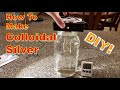 How To Make Colloidal Silver DIY & CHEAP!