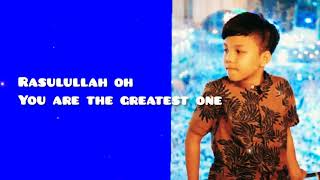 Rasulullah we love you lyric - Gen Halilintar
