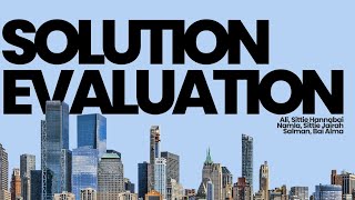 CHAPTER 8: SOLUTION EVALUATION 